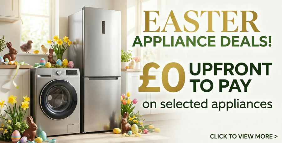 EASTER DEAL: £0.00 to pay upfront on selected appliances